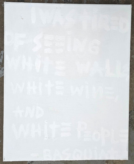 "A BASQUIAT QUOTE in WHITE" image 0
