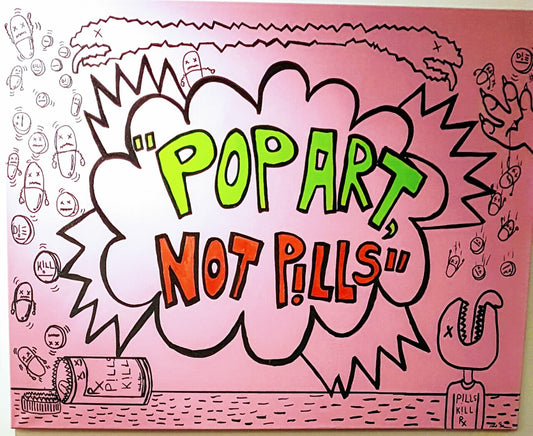 "Pop Art Not Pills"